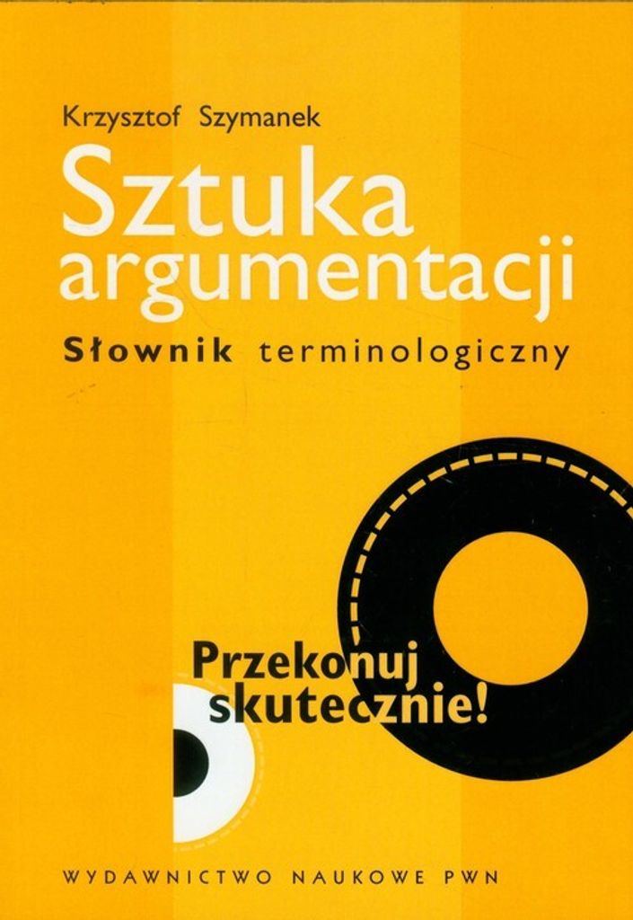 Sztuka argumentacji. Słownik terminologiczny