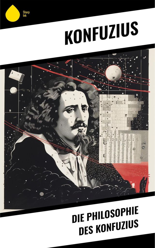 Die Philosophie des Konfuzius