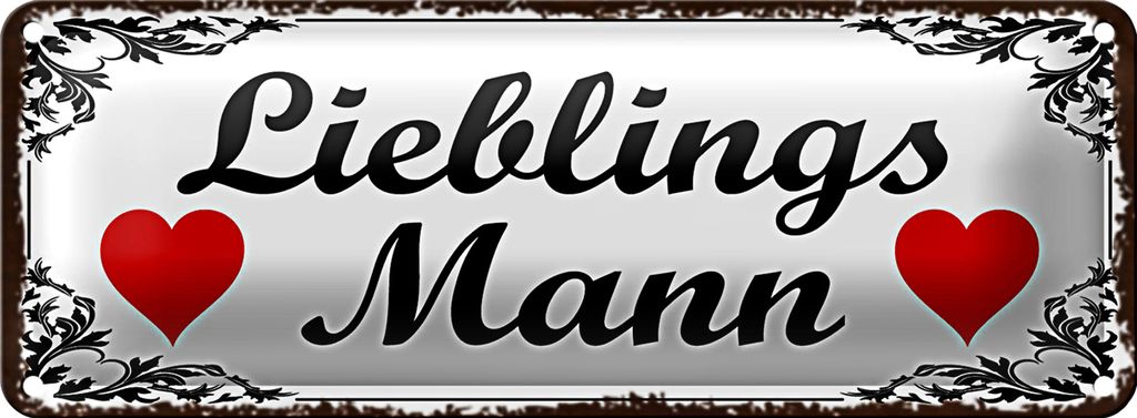 Blechschild Spruch 27x10cm Lieblingsmann Herz weißes Schild