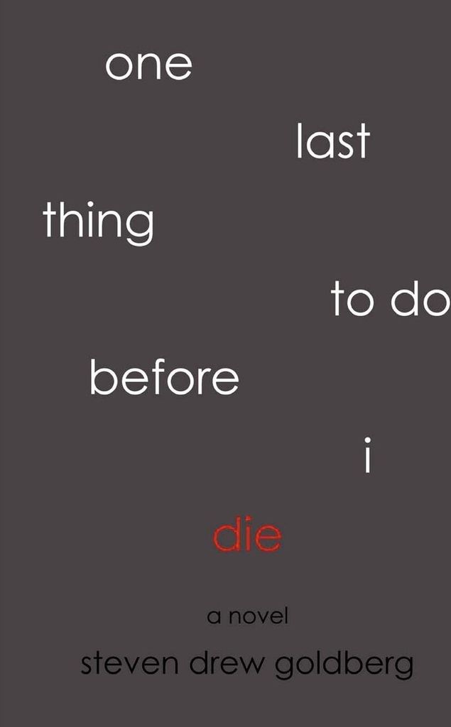One Last Thing to Do Before I Die
