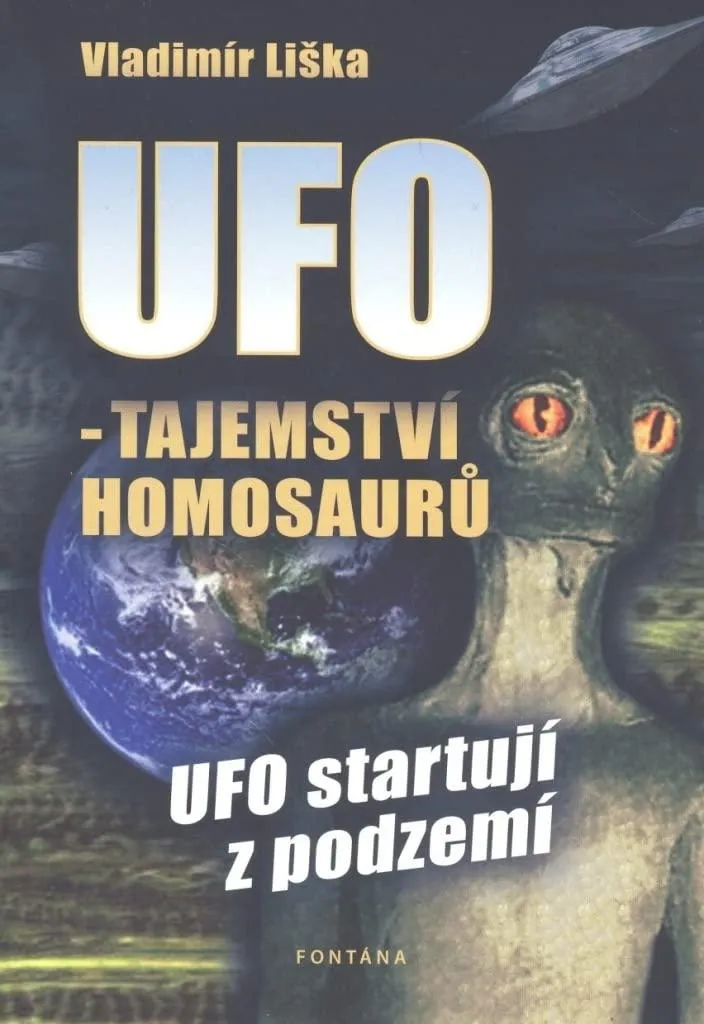 Livre d'Ufologie UFO Tajemství Homosaurů - Enquête de Vladimír Liška