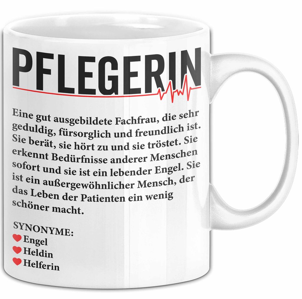 Pflege Krankenschwester Wertschätzung Tasse Geschenk Lustige Geschenkidee Spruch Pflegerin (Weiß)