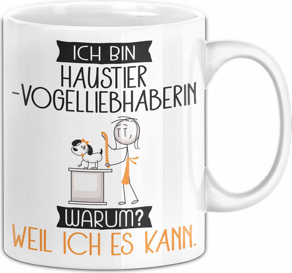 Haustier-Modedesignerin Tasse Geschenk Ich Bin Haustier-Modedesignerin Warum Weil Ich Es Kann Geschenkidee Geburtstag (Weiß)