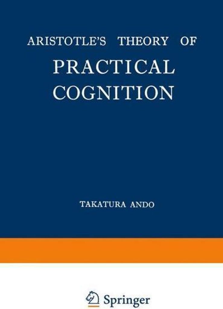 Aristotle's Theory of Practical Cognition