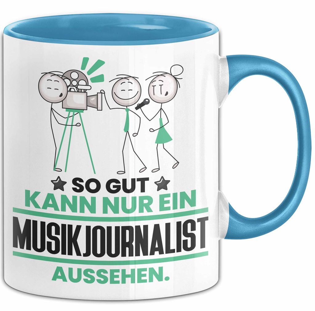 Musikjournalist Geschenk Tasse So Gut Kann Nur Ein Musikjournalist Aussehen Geschenkidee Kaffee-Becher (Blau)