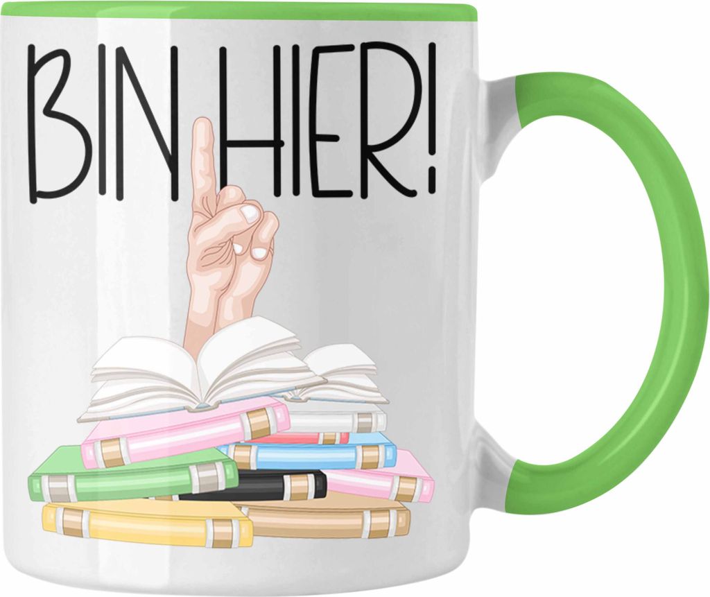 Trendation - Leseratte Geschenk Tasse Buch Grafik Bücher Lesen Bücherwurm Geschenk Spruch Lesen Bin hier (Grün)