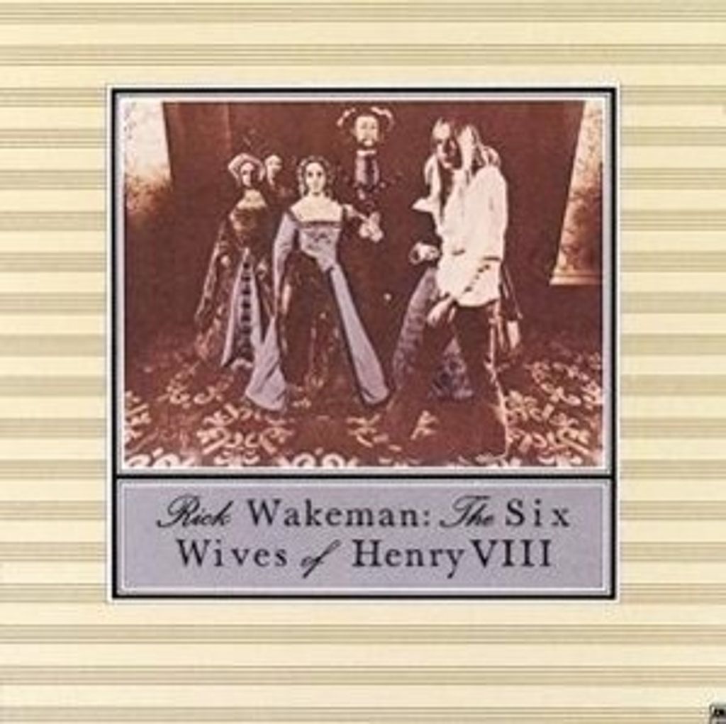 Wakeman,Rick-The Six Wives Of Henry VIII