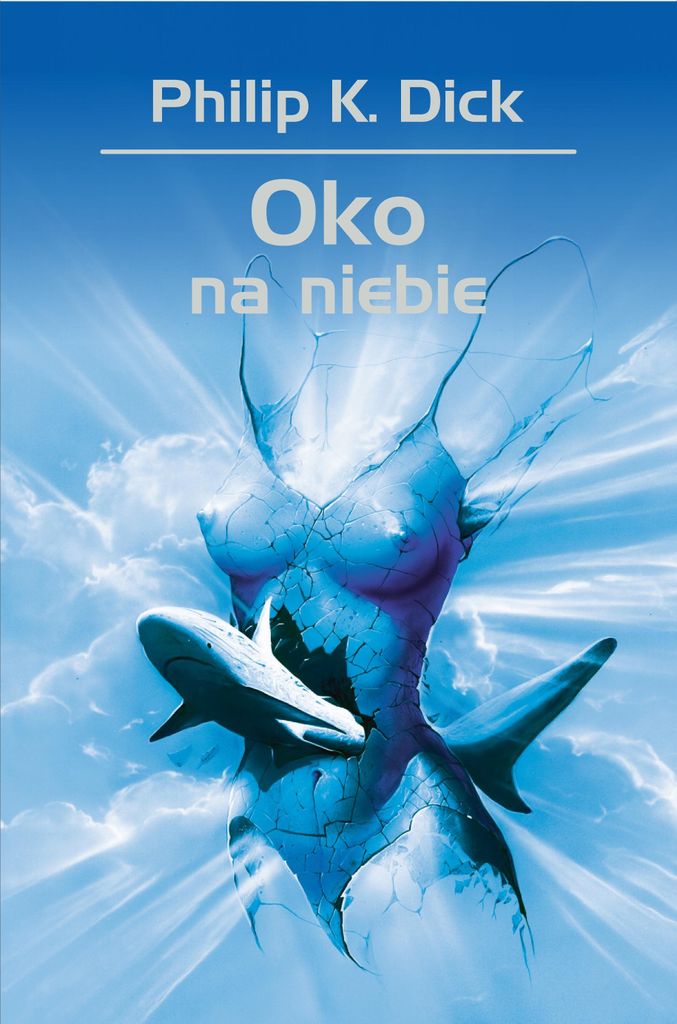 Oko na niebie - Philip K. Dick (Buch auf Polnisch)