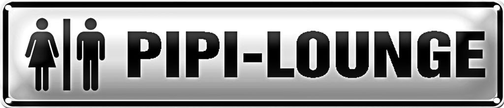 Blechschild Straßenschild 46x10cm PIPI LOUNGE Mann Frau WC Dekoration