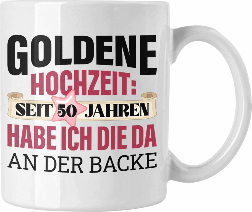 Trendation - Goldene Hochzeit Tasse Geschenk Ehefrau Ehemann 50 Jahre Verheiratet Geeschenkidee (Weiß)