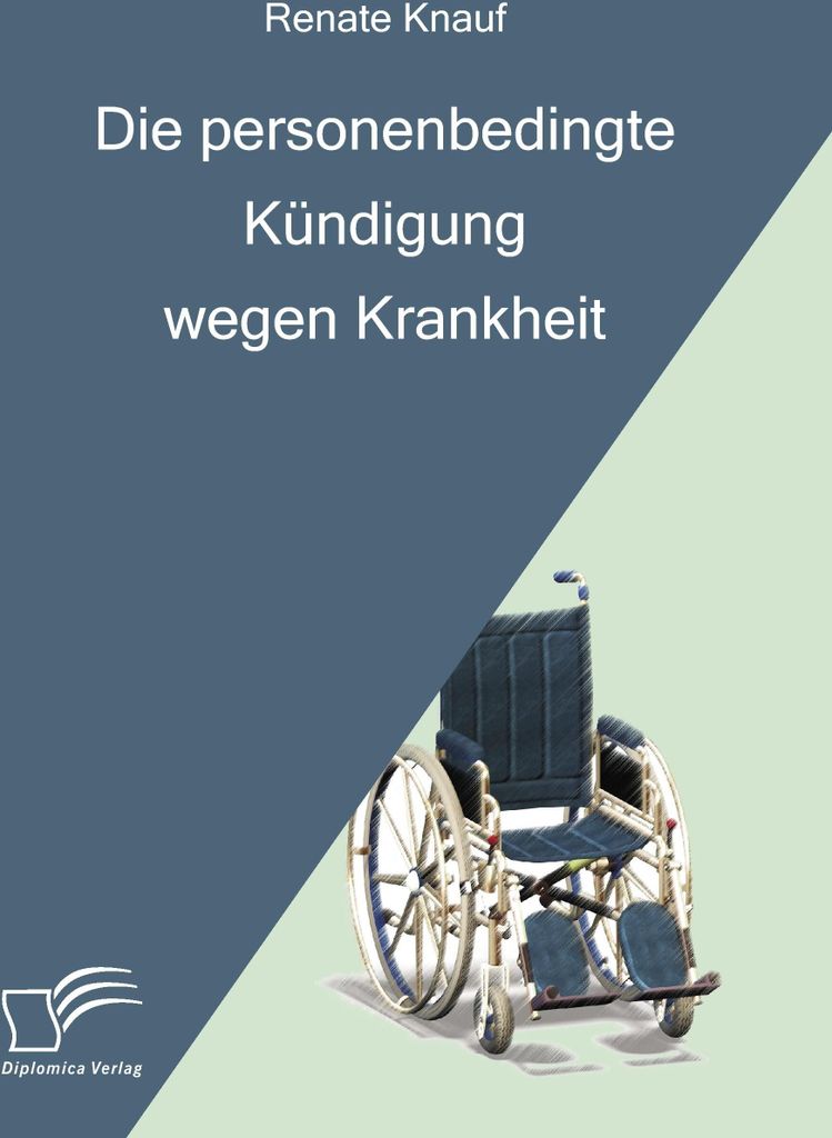 Die personenbedingte Kündigung wegen Krankheit
