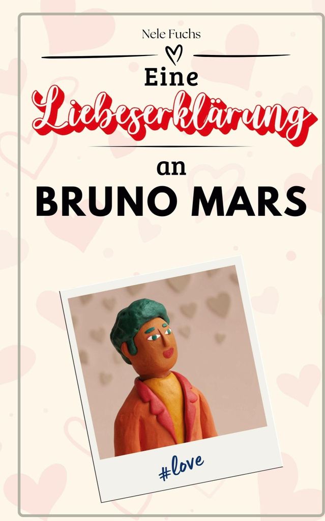 Eine Liebeserklärung an Bruno Mars