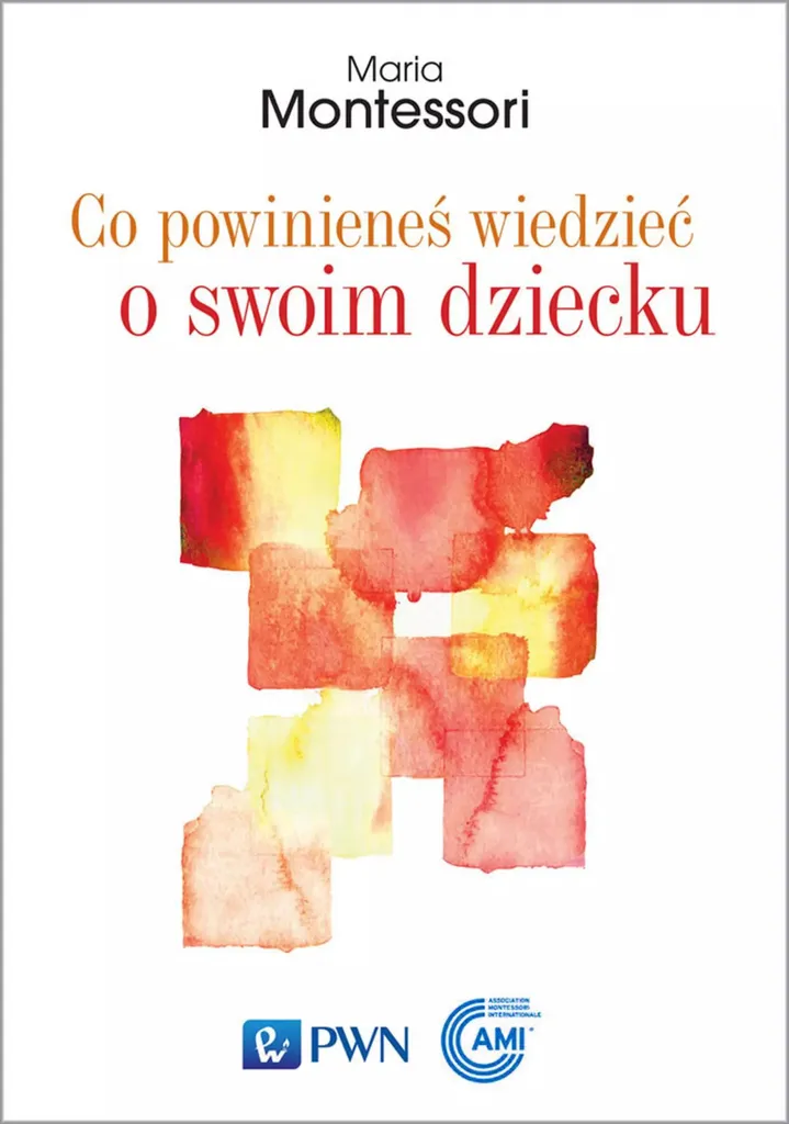 Libro Montessori Polacco: Co powinieneś wiedzieć o swoim dziecku - Guida