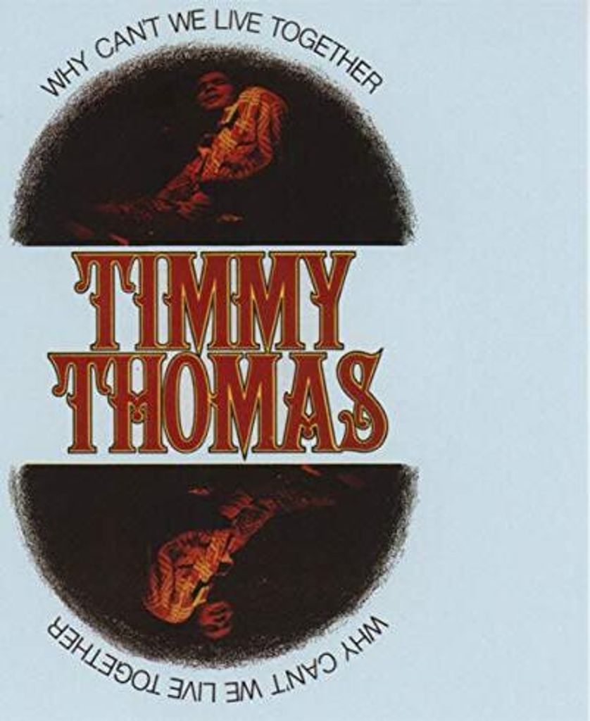 Timmy Thomas - Warum können wir nicht zusammen leben CD