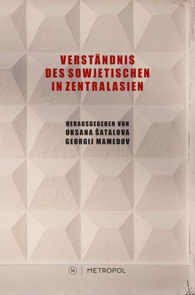 Verständnis des Sowjetischen in Zentralasien