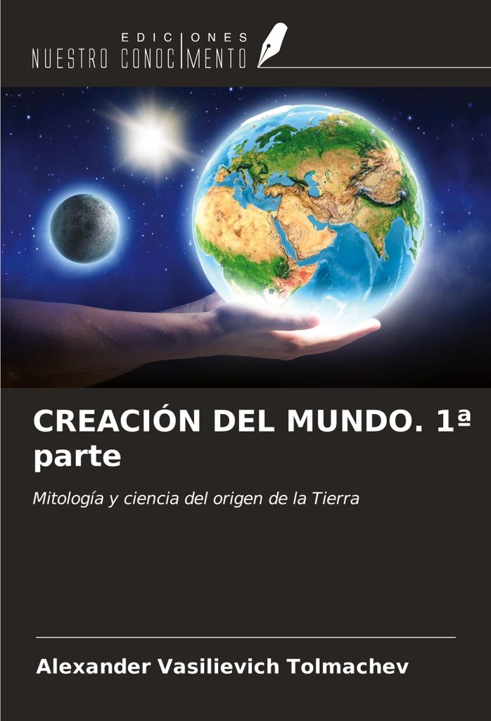 CREACIÓN DEL MUNDO. 1a parte