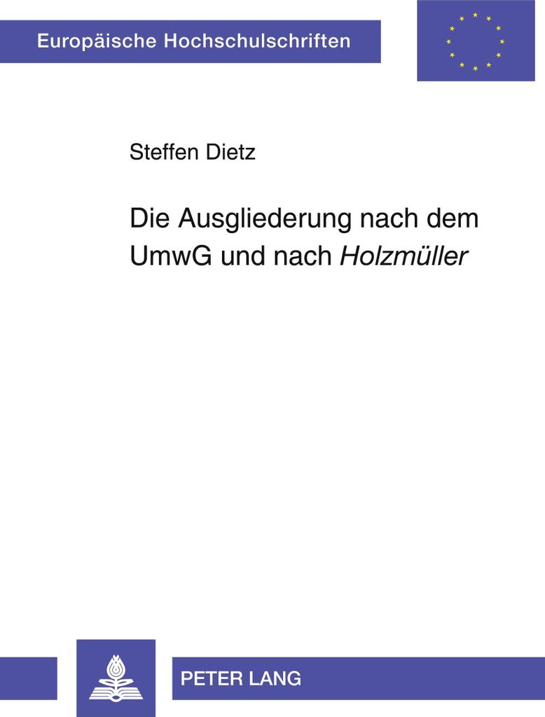 Die Ausgliederung nach dem UmwG und nach 'Holzmüller'