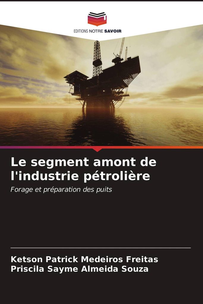 Le segment amont de l'industrie pétrolière