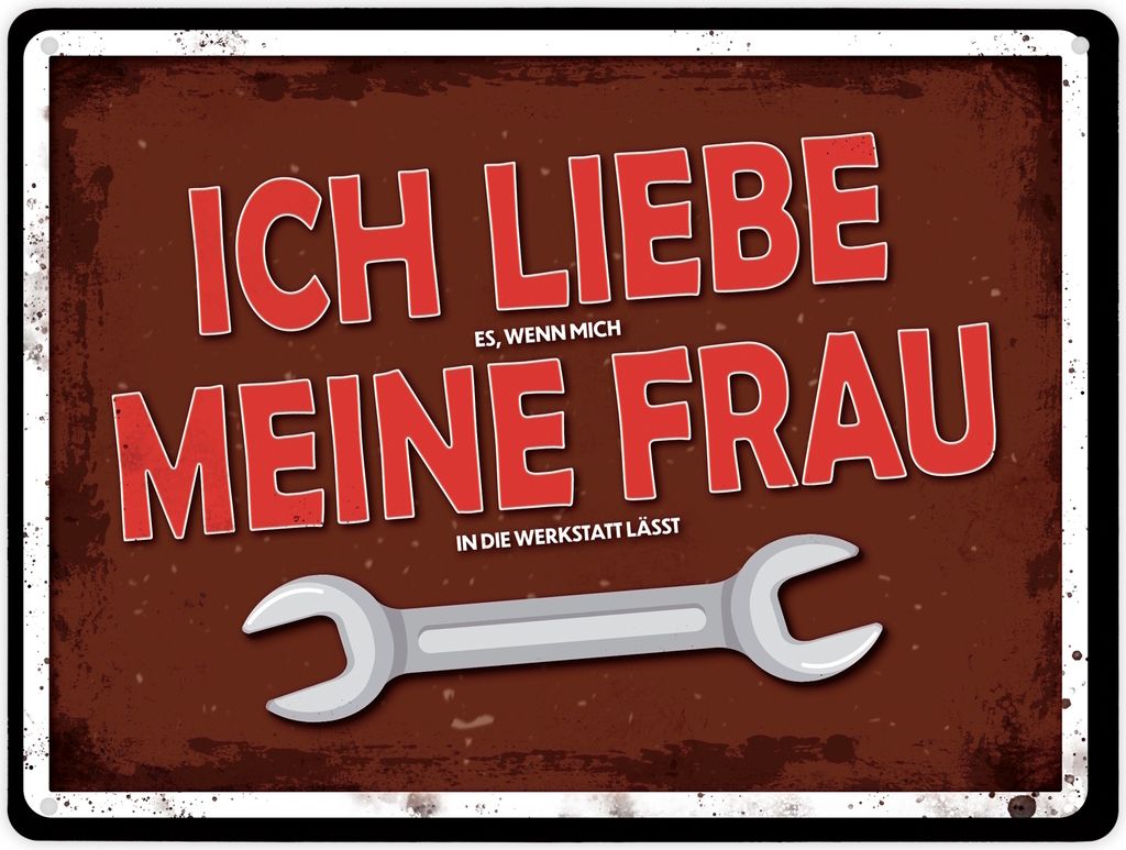 Metallschild XL mit Werkstatt Motiv und Spruch: Ich liebe es, wenn mich meine