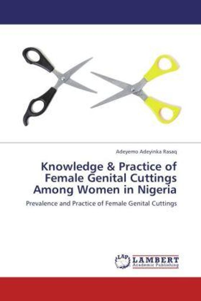 Adeyinka Rasaq, A: Knowledge & Practice of Female Genital Cu