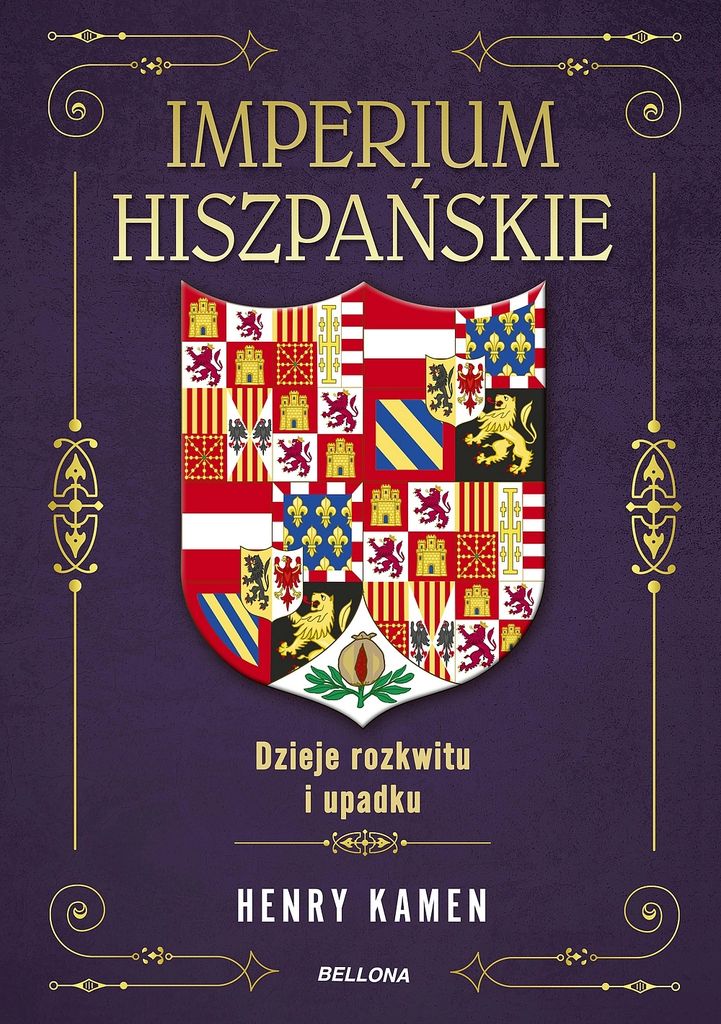 Imperium hiszpańskie. Dzieje rozkwitu i upadku (Buch auf Polnisch)
