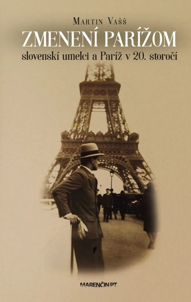 Zmenení Parížom : comprendre l'influence de Paris par Martin Vašš