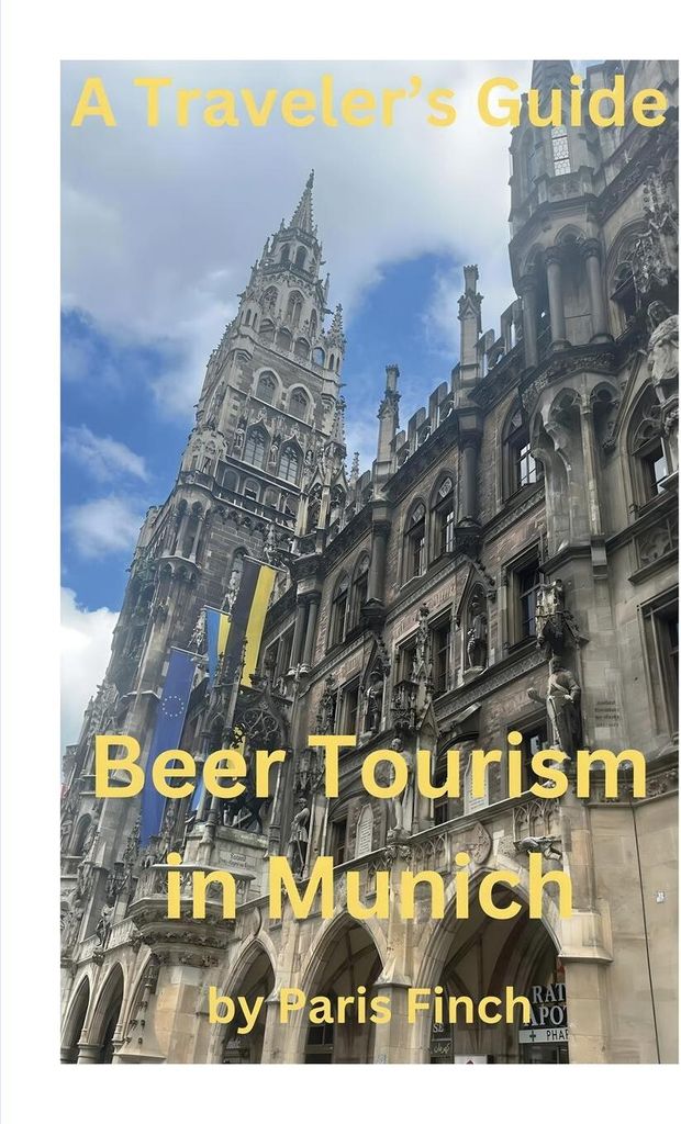 A Travel's Guide - Beer Tourism in Munich