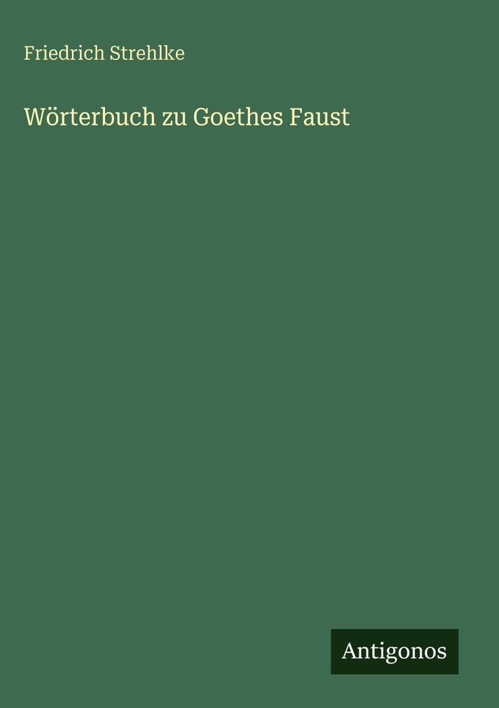 Wörterbuch zu Goethes Faust