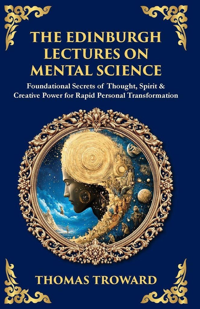 The Edinburgh Lectures on Mental Science