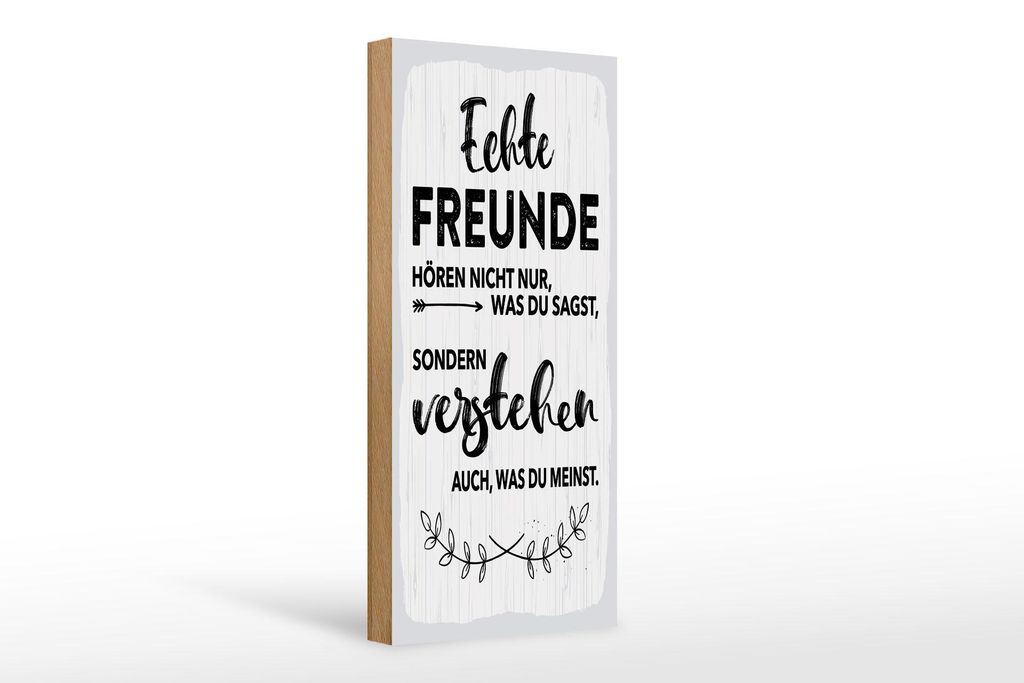 Holzschild Echte Freunde hören nicht nur was du sagst, 27x10 cm, Holzschilder Familie