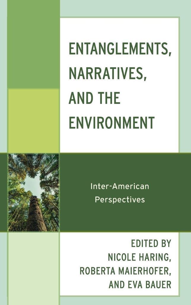 Entanglements, Narratives, and the Environment
