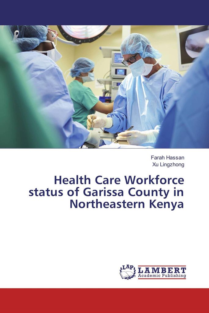 Health Care Workforce status of Garissa County in Northeastern Kenya