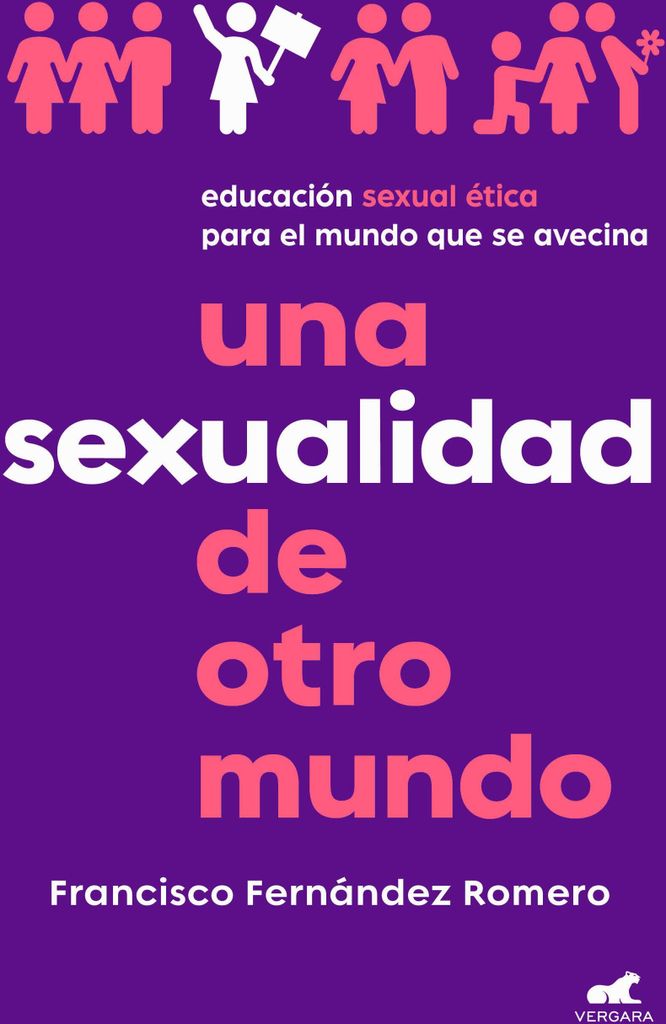 Una Sexualidad de Otro Mundo: Educación Sexual Ética Para El Mundo Que Se Avecina / An Out-Of-This-World Sexuality: Ethical Sexual Education for ...