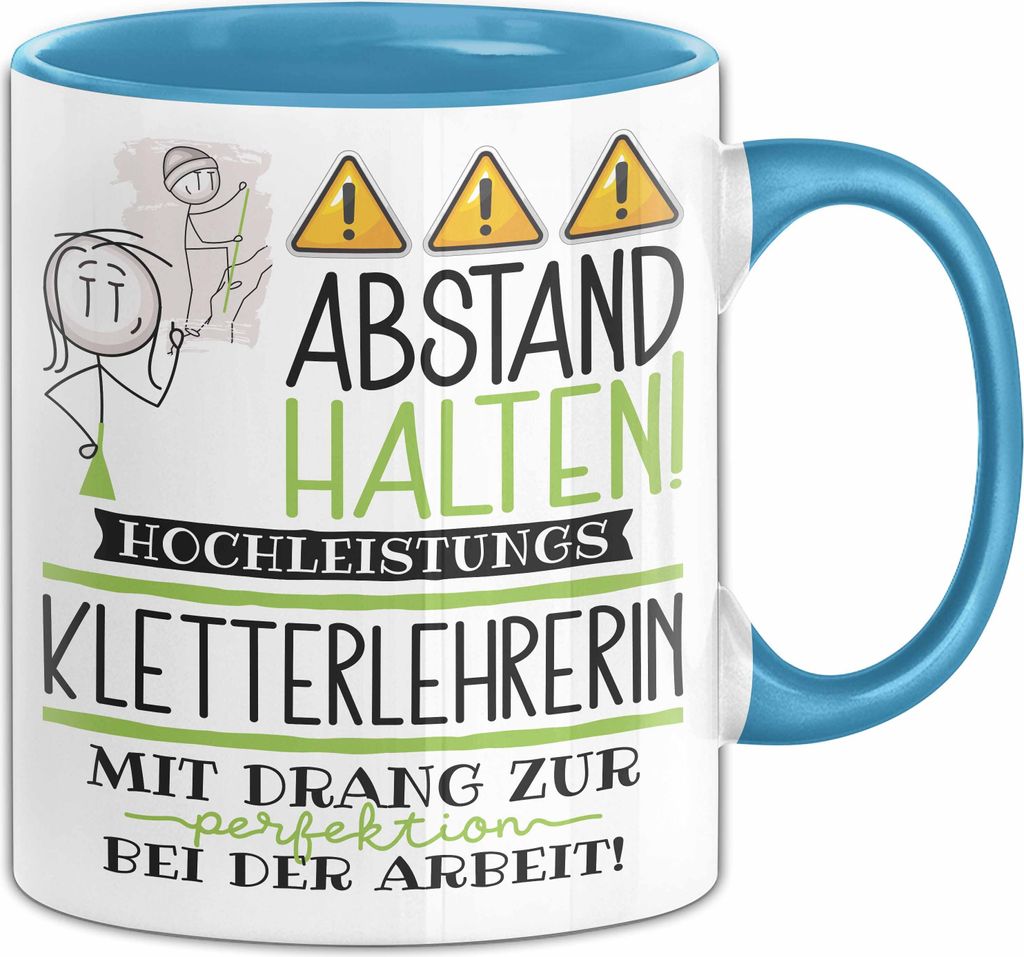 Kletterlehrerin Tasse Geschenk Lustig Abstand Halten Hochleistungs-Kletterlehrerin Mit Drang Zur Perfektion Bei Der Arbeit (Blau)