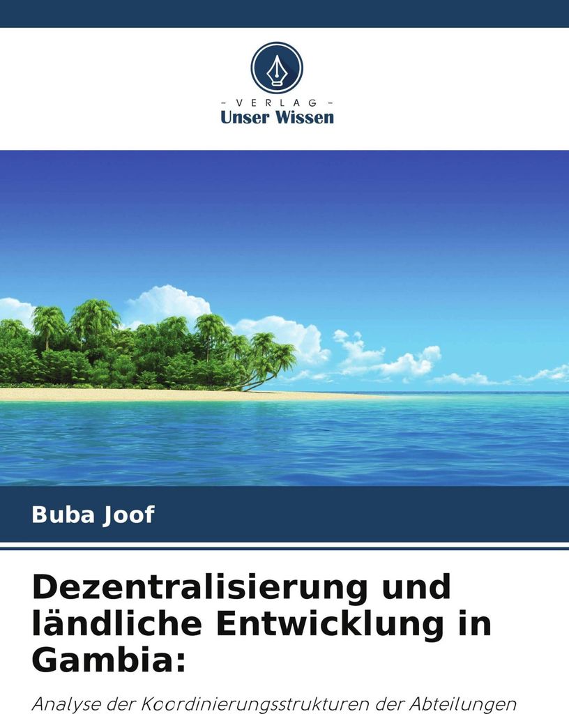 Dezentralisierung und ländliche Entwicklung in Gambia:
