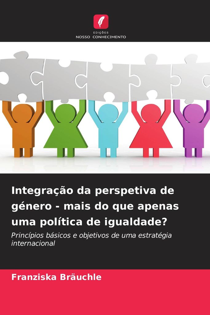 Integração da perspetiva de género - mais do que apenas uma política de igualdade?