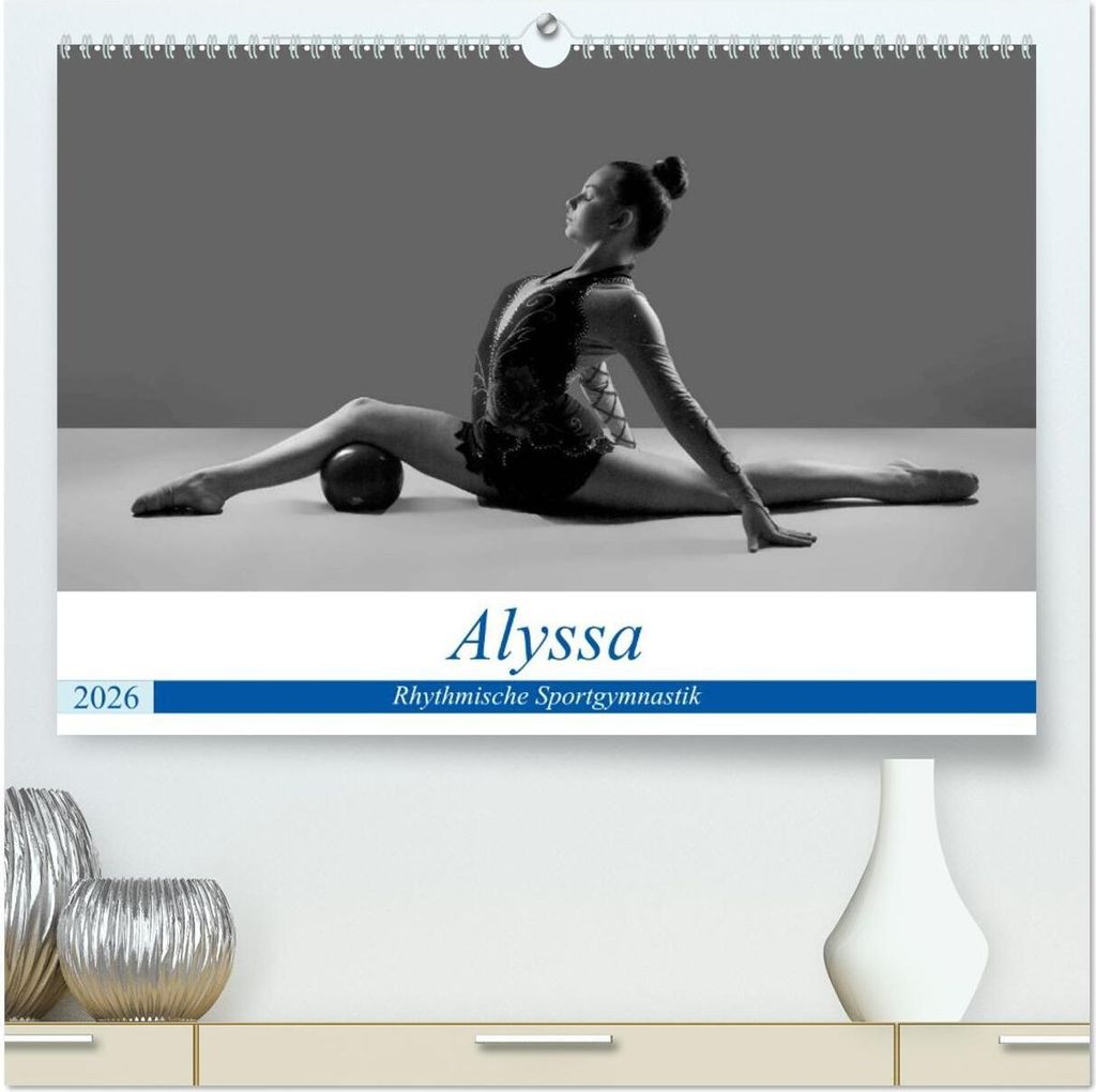 Rhythmisch Sportgymnastik - Alyssa (hochwertiger Premium Wandkalender 2026 DIN A2 quer), Kunstdruck in Hochglanz