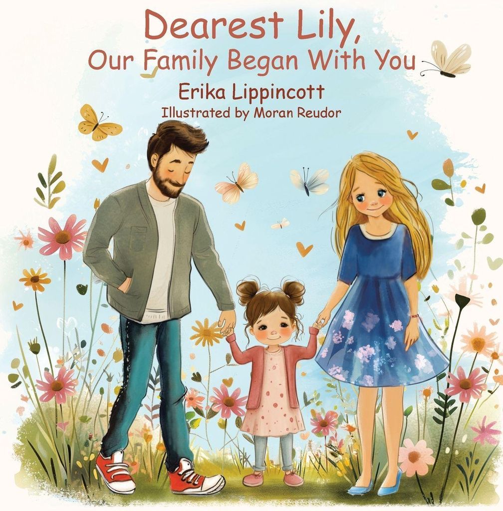 Dearest Lily, Our Family Began With You