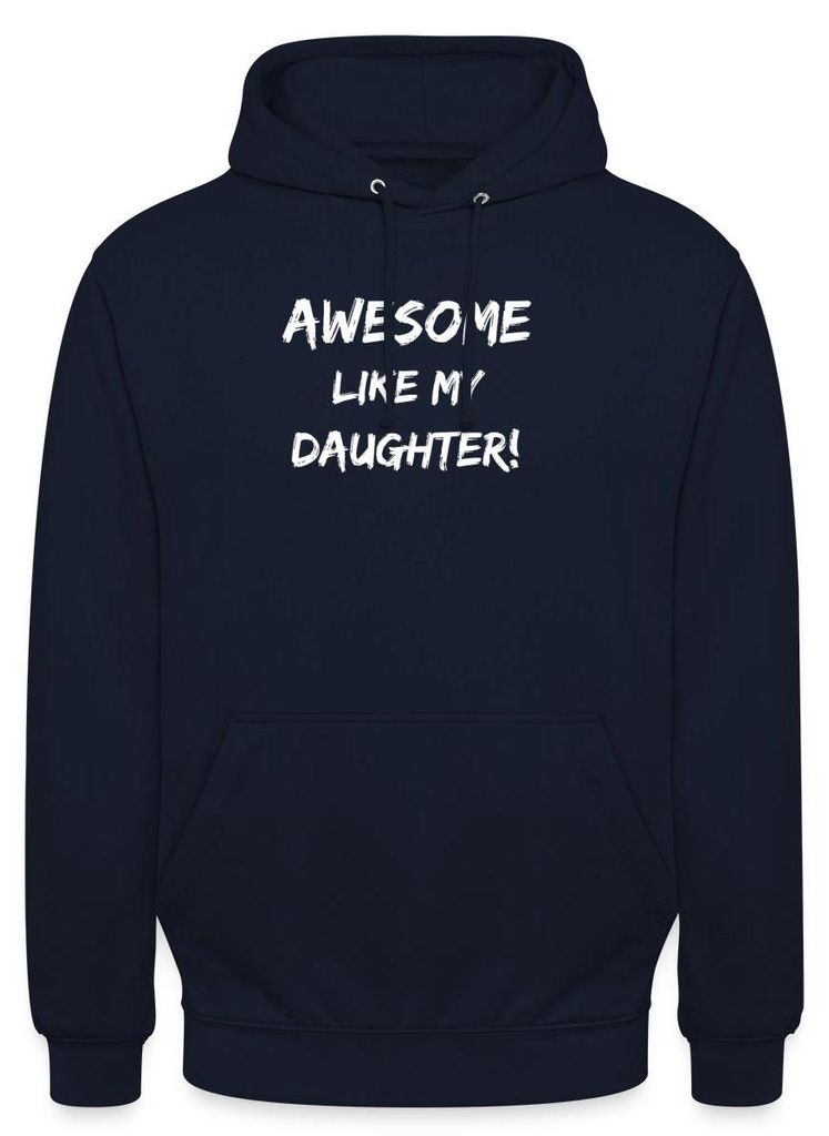 Spreadshirt Mom Dad Awesome Like My Daughter Uni Hoodie, 3XL, Navy
