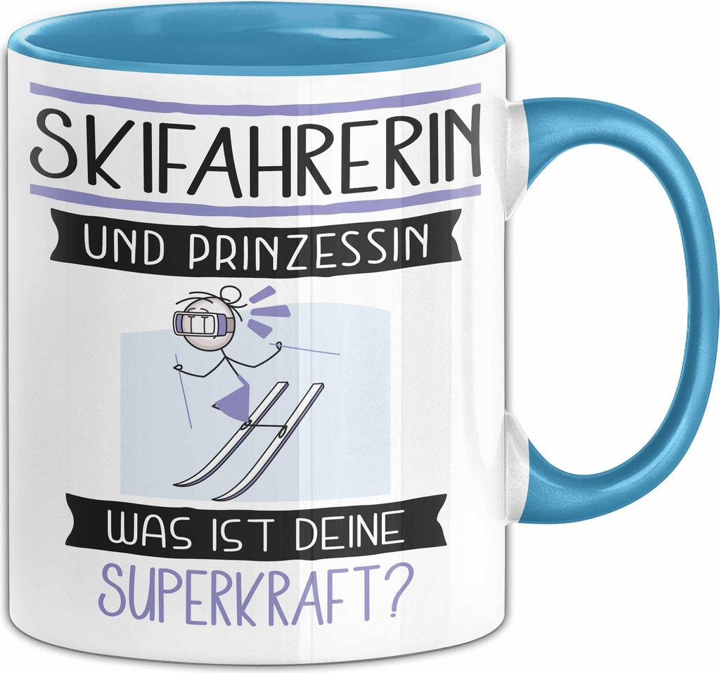 Skifahrerin Und Prinzessin Tasse Geschenk Für Eine Skifahrerin Geburtstag Was Ist Deine Superkraft (Blau)