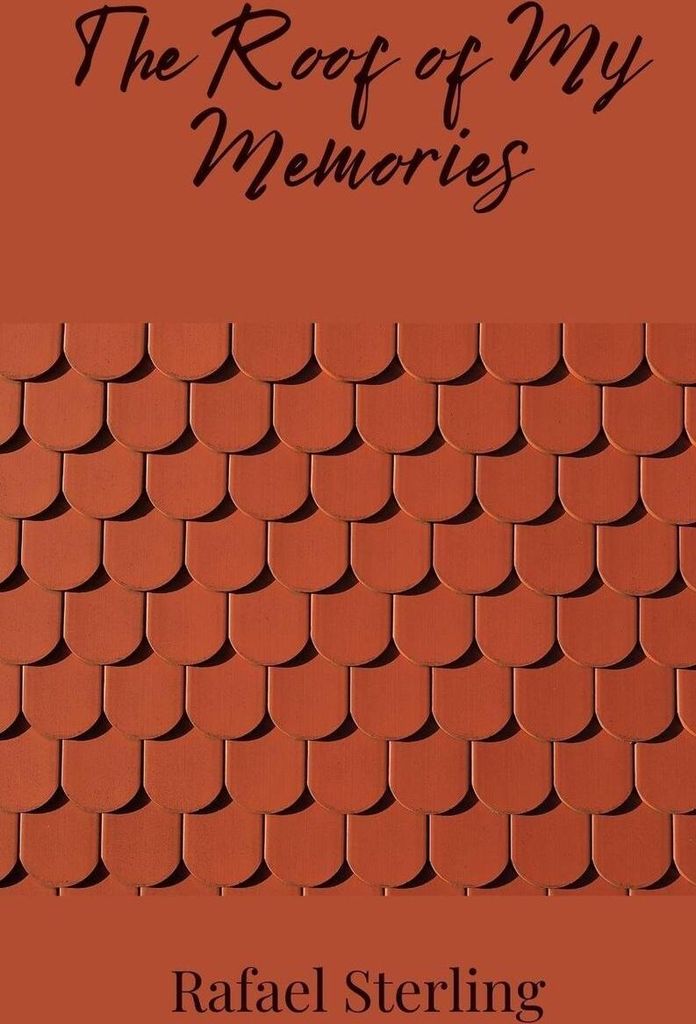 The Roof of My Memories