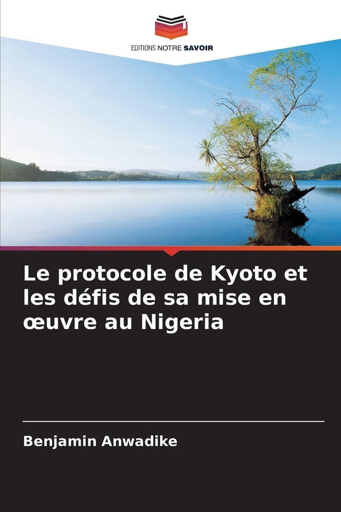 Le protocole de Kyoto et les défis de sa mise en ¿uvre au Nigeria