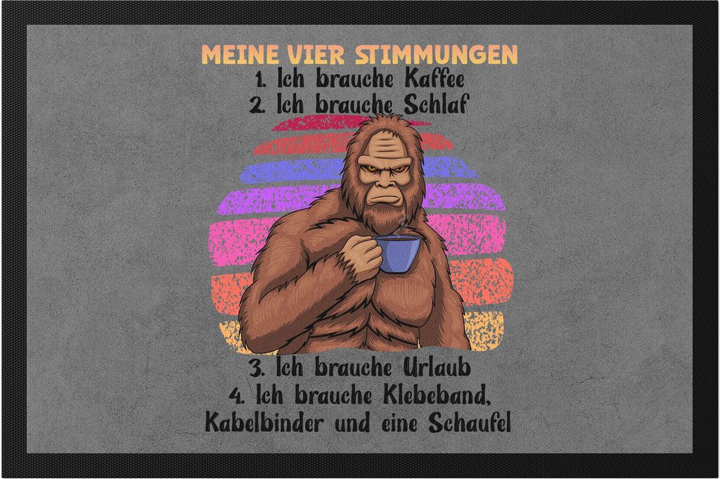 Meine Vier Stimmungen Fußmatte Kaffee Schlaf Urlaub Klebeband Kabelbinder Schaufel Gorilla Pessimist Leben
