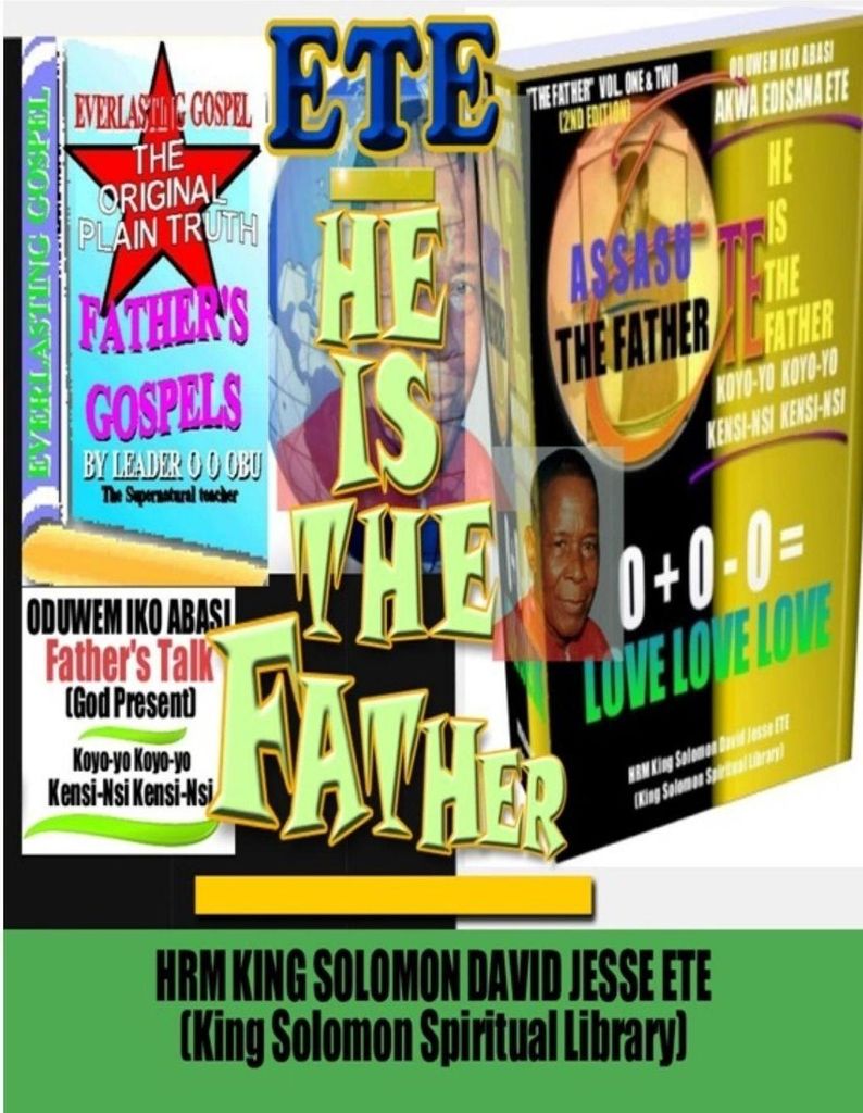 HE IS THE FATHER (Volume. One and Two)