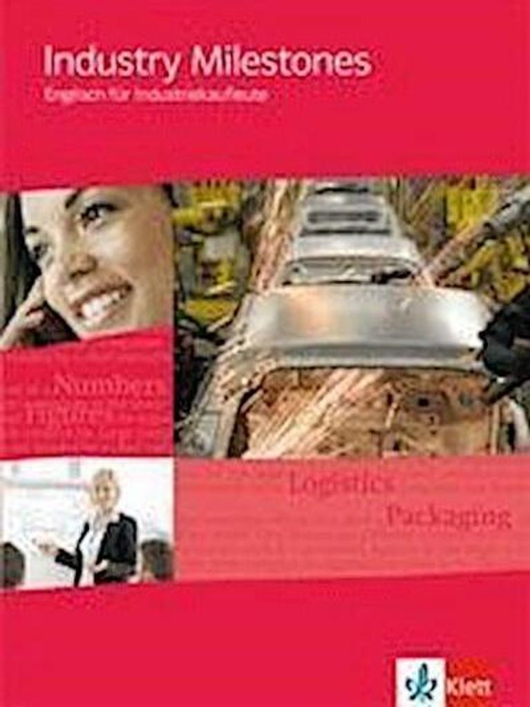 Industry Milestones. Englisch für Industriekaufleute. Schülerbuch