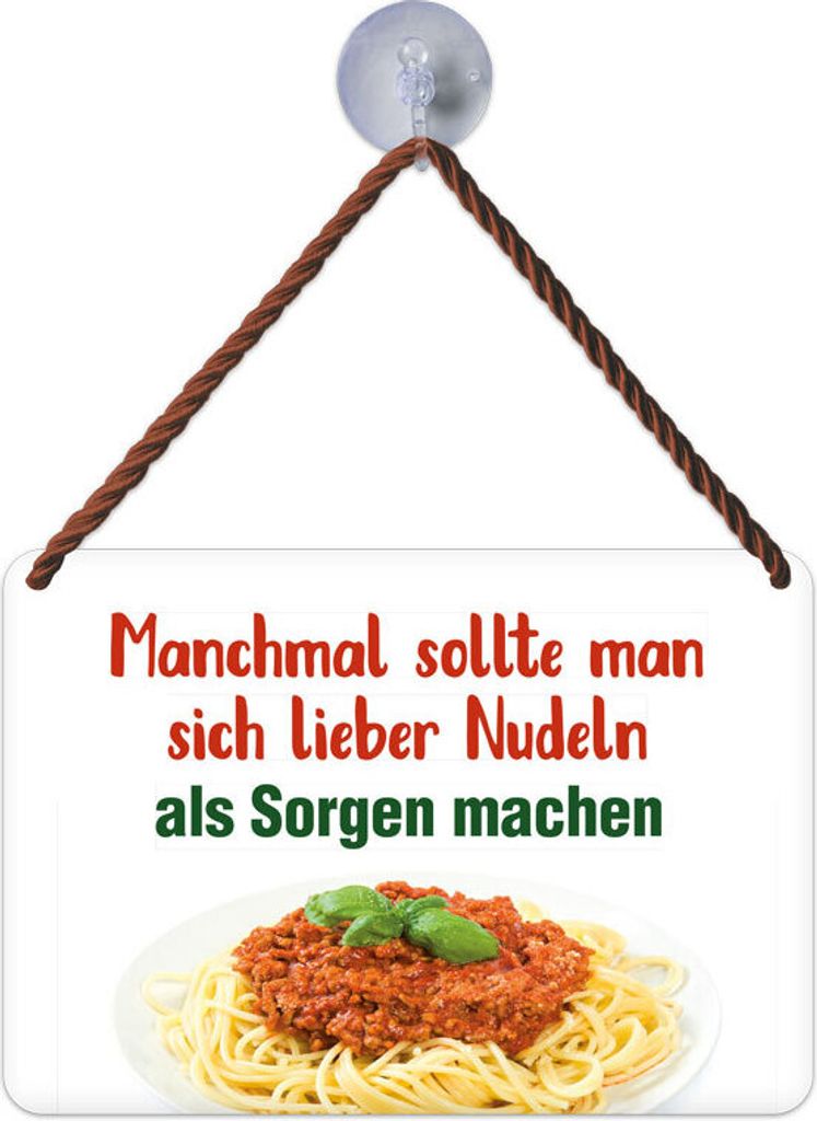Kulthänger / Blechschild mit Kordel und Saugnapf - KH 196 - Lieber nudeln als Sorgen