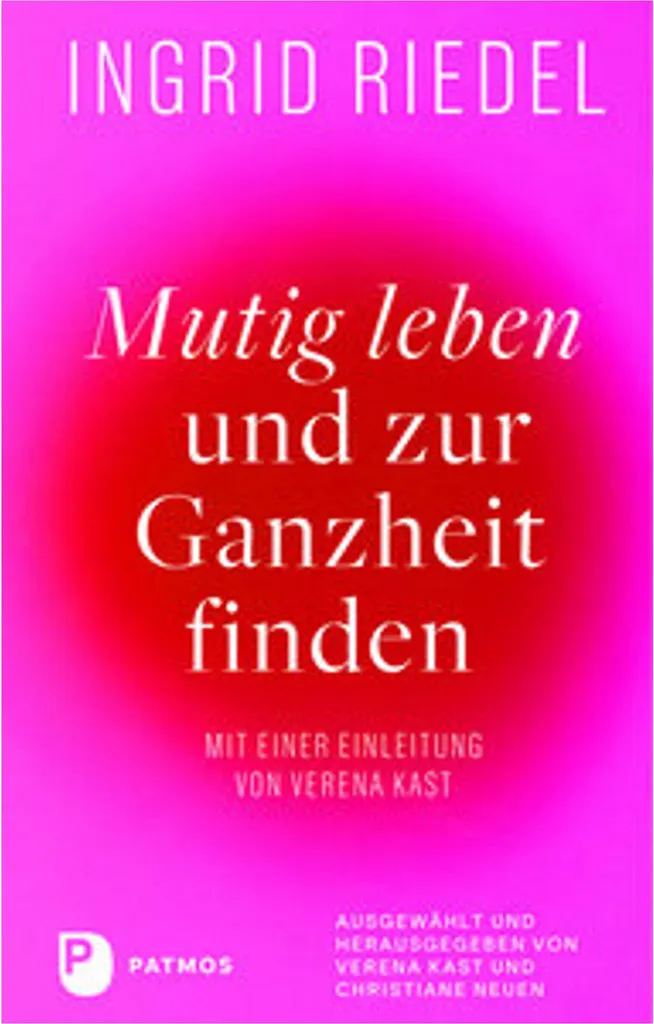 Mutig leben und zur Ganzheit finden : Livre de développement personnel