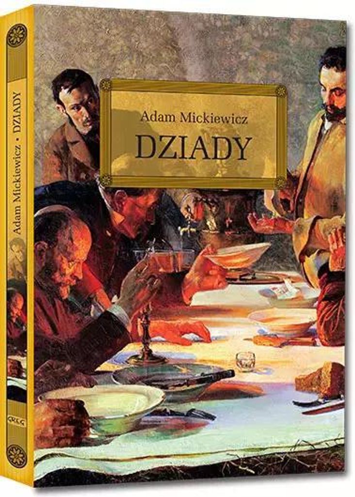 Greg: Dziady - Lektura Z Opracowaniem - Szczegółowe Streszczenie I Analiza