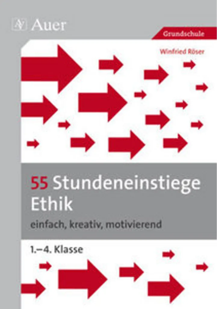 55 Stundeneinstiege Ethik : dynamisez vos cours de morale facilement