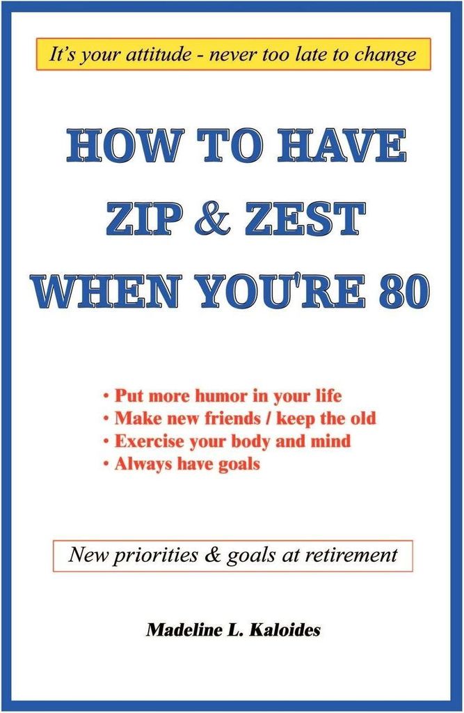 How to Have Zip and Zest When You're Eighty